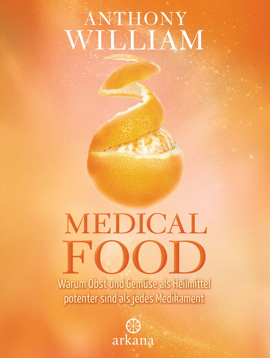"Medical Food" von Anthony William